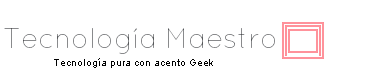 Noticias de tecnología, juegos android, aplicaciones y más - TecnologiaMaestro