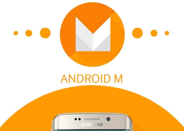 Lista de teléfonos Samsung que actualizarán a Android 6.0 Lista de teléfonos Samsung que actualizarán a Android 6.0